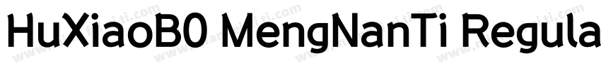 HuXiaoB0 MengNanTi Regular字体转换